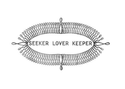 Seeker Lover Keeper